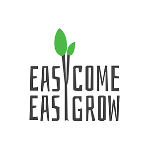 Easy Come Easy Grow
